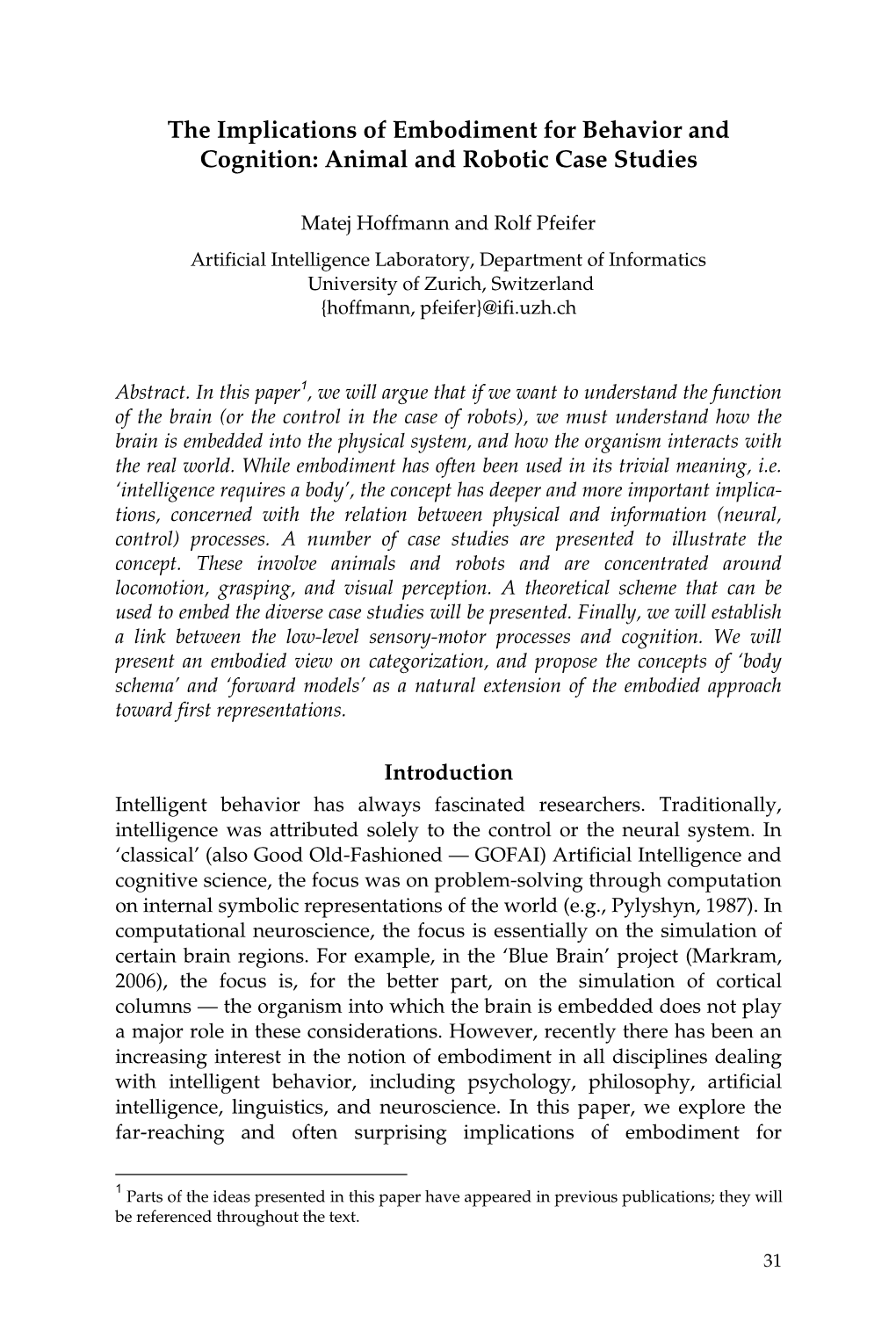 The Implications of Embodiment for Behavior and Cognition: Animal and Robotic Case Studies