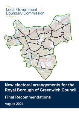 New Electoral Arrangements for the Royal Borough of Greenwich Council Final Recommendations