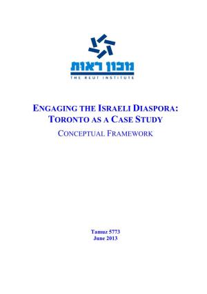 Engaging the Israeli Diaspora: Toronto As a Case Study Conceptual Framework