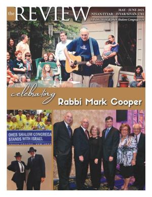 MAY - JUNE 2021 Theereview NNISAN/IYYAR - IYYAR/SIVAN 5781 a Publication of Oheb Shalom Congregation from Our Rabbi