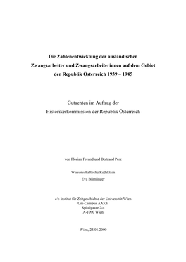 Die Zahlenentwicklung Der Ausländischen Zwangsarbeiter Und Zwangsarbeiterinnen Auf Dem Gebiet Der Republik Österreich 1939 – 1945
