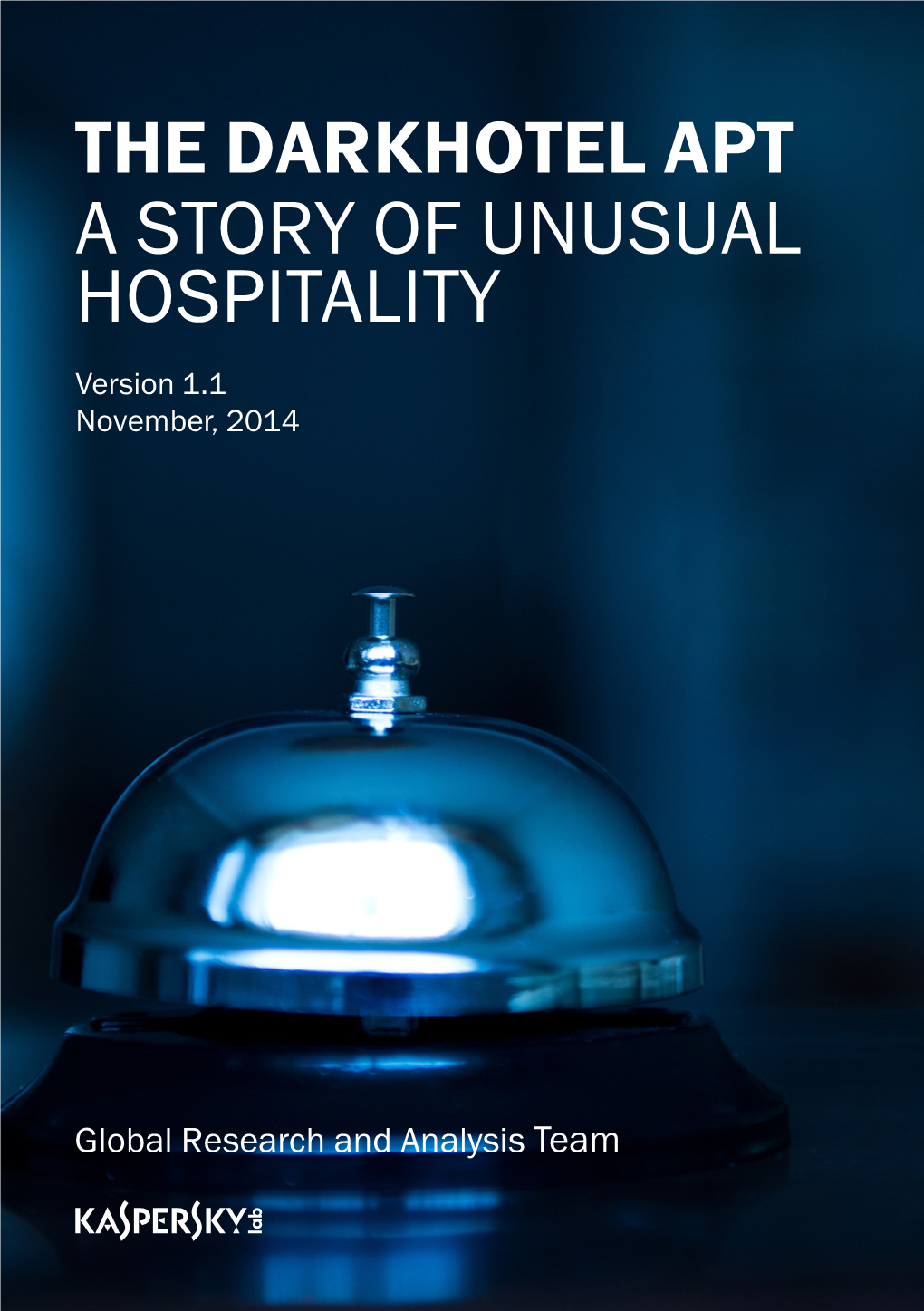 DARKHOTEL APT a STORY of UNUSUAL HOSPITALITY Version 1.1 November, 2014