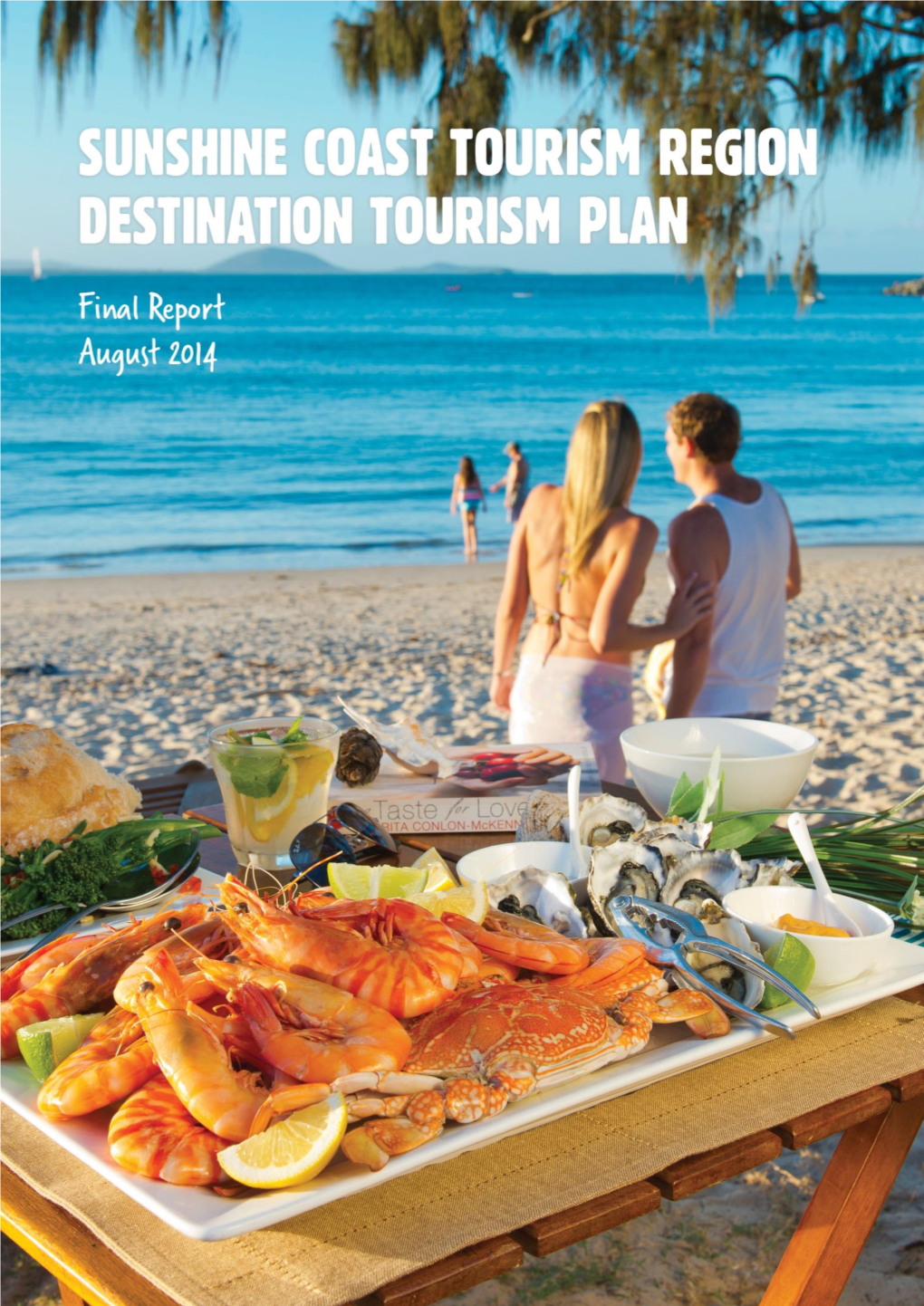 Sunshine Coast Tourism Region Destination Tourism Plan