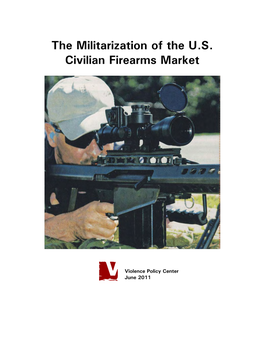 The Militarization of the U.S. Civilian Firearms Market