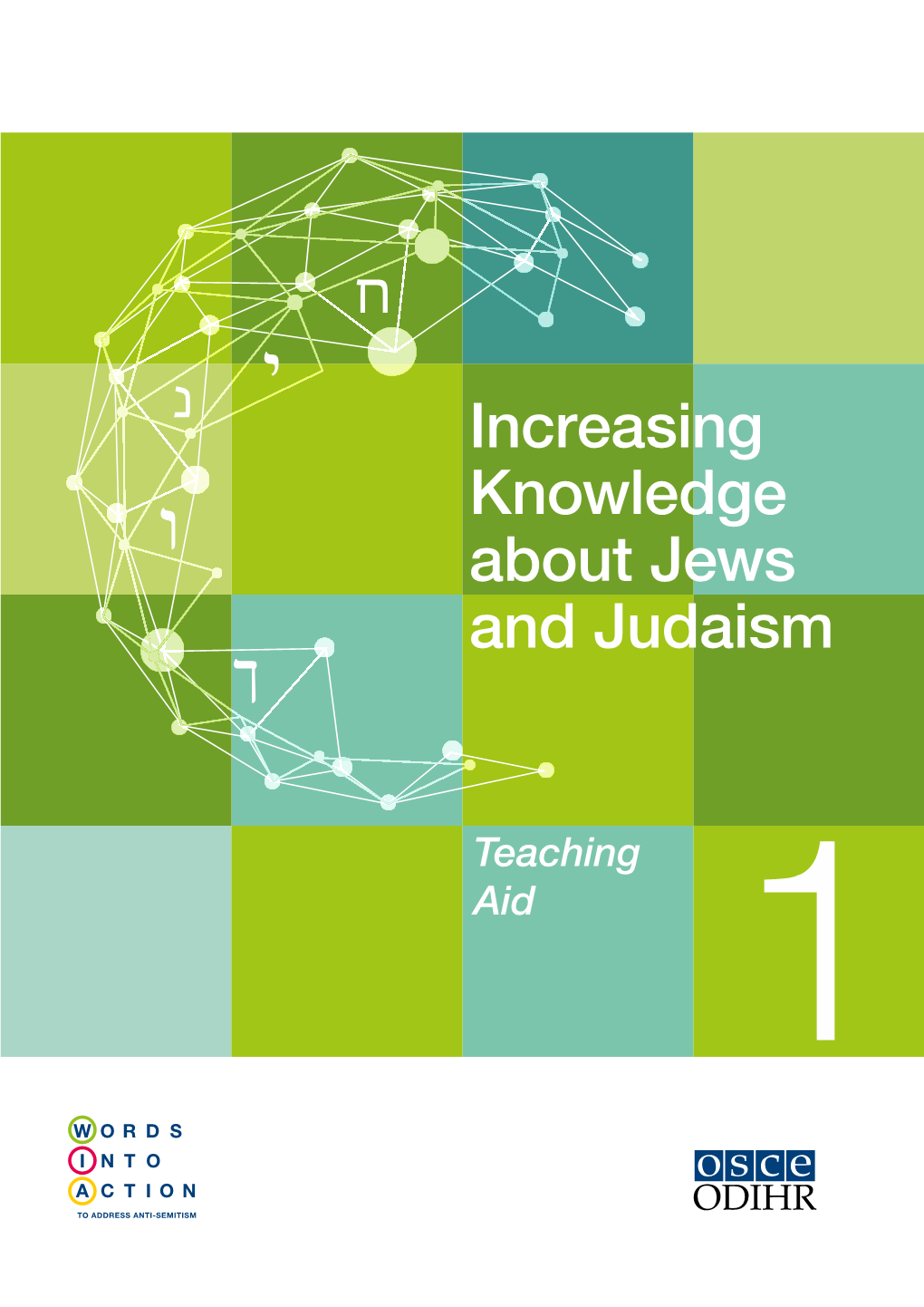 1. Increasing Knowledge About Jews and Judaism 2