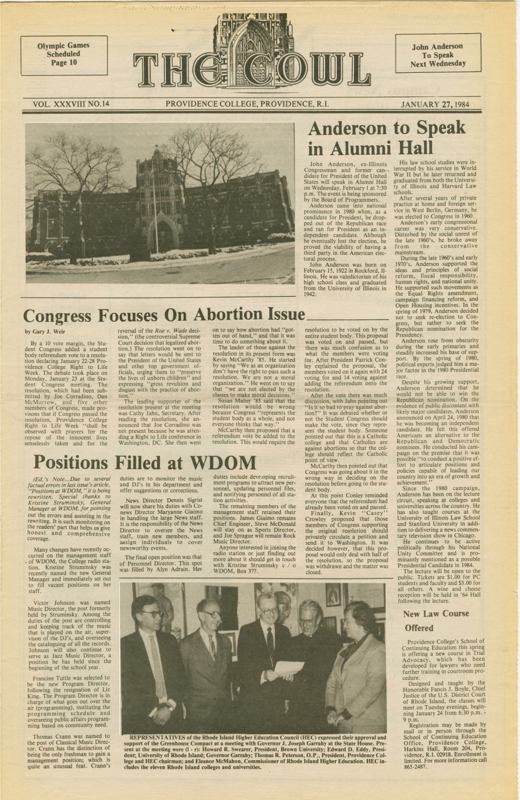 The Cowl, January 27, 1984 NEWS Campus News STUDENT WORKS for STATE SENATOR Corrections CLINICS HELD on CAMPUS Senate Minority Leader Lila M