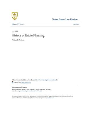 History of Estate Planning William D