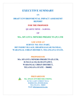 EXECUTIVE SUMMARY on DRAFT ENVIRONMENTAL IMPACT ASSESSEMT REPORT for the PROPOSED QUARTZ MINE – 14.88 HA of M/S