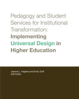 Pedagogy and Student Services for Institutional Transformation: Implementing Universal Design in Higher Education