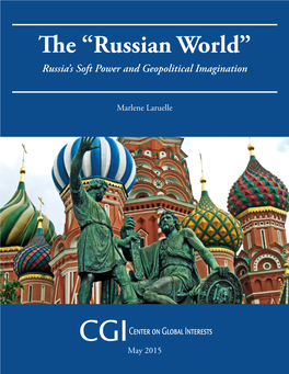 The “Russian World” Russia’S Soft Power and Geopolitical Imagination