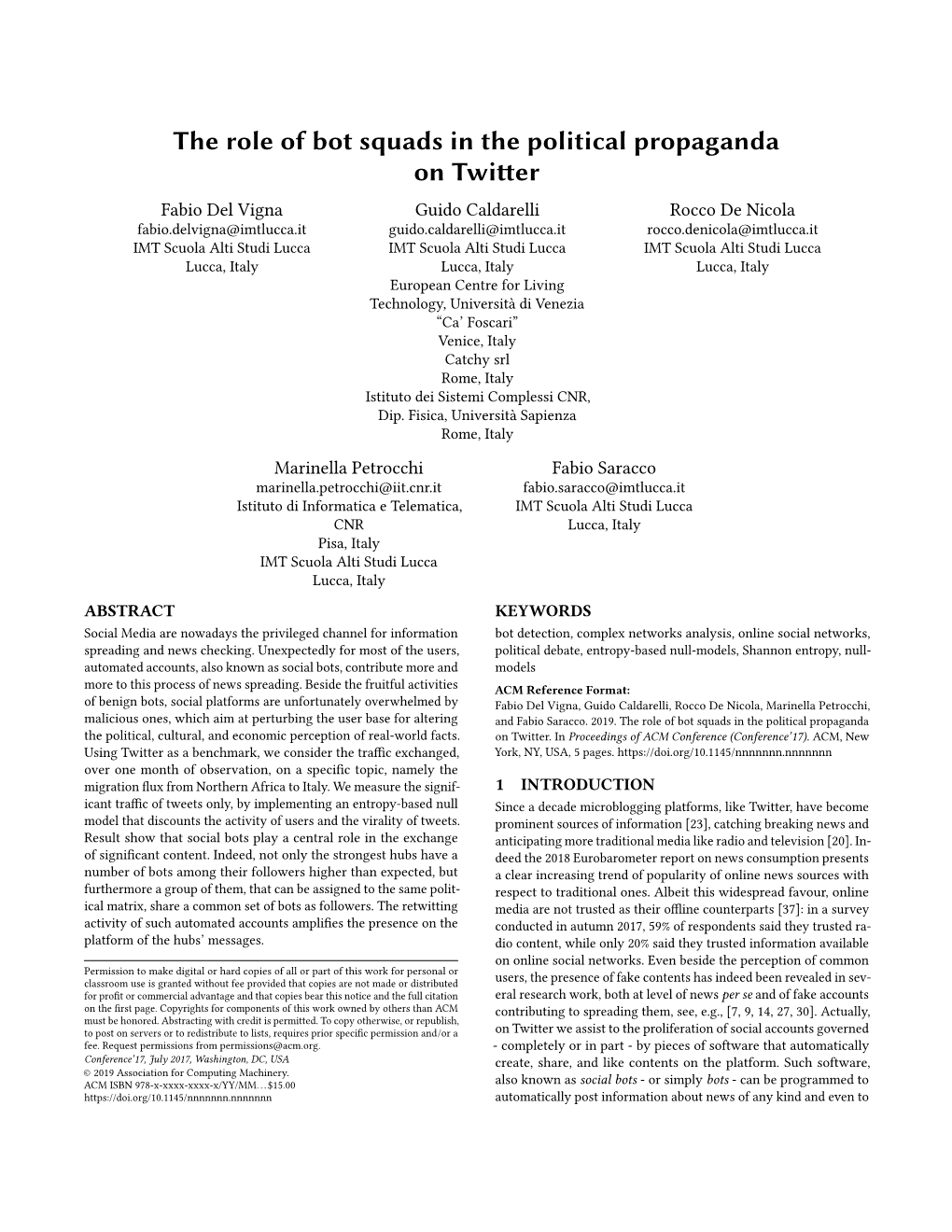 The Role of Bot Squads in the Political Propaganda on Twitter