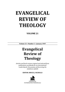 Evangelical Review of Theology Reflect the Opinions of the Authors and Reviewers and Do Not Necessarily Represent Those of the Editor Or Publisher