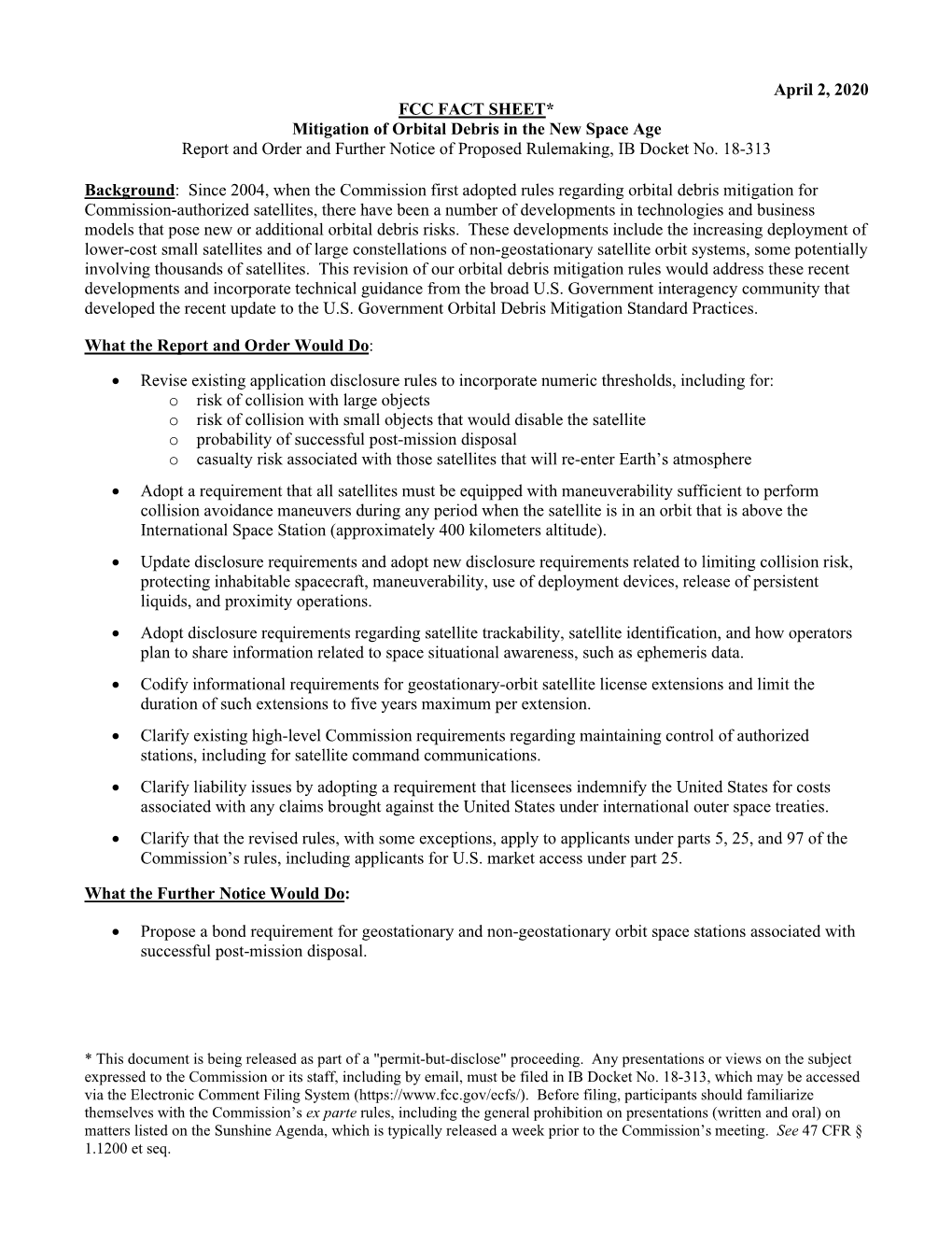 FCC FACT SHEET* Mitigation of Orbital Debris in the New Space Age Report and Order and Further Notice of Proposed Rulemaking, IB Docket No