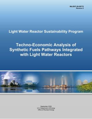 Techno-Economic Analysis of Synthetic Fuels Pathways Integrated with Light Water Reactors