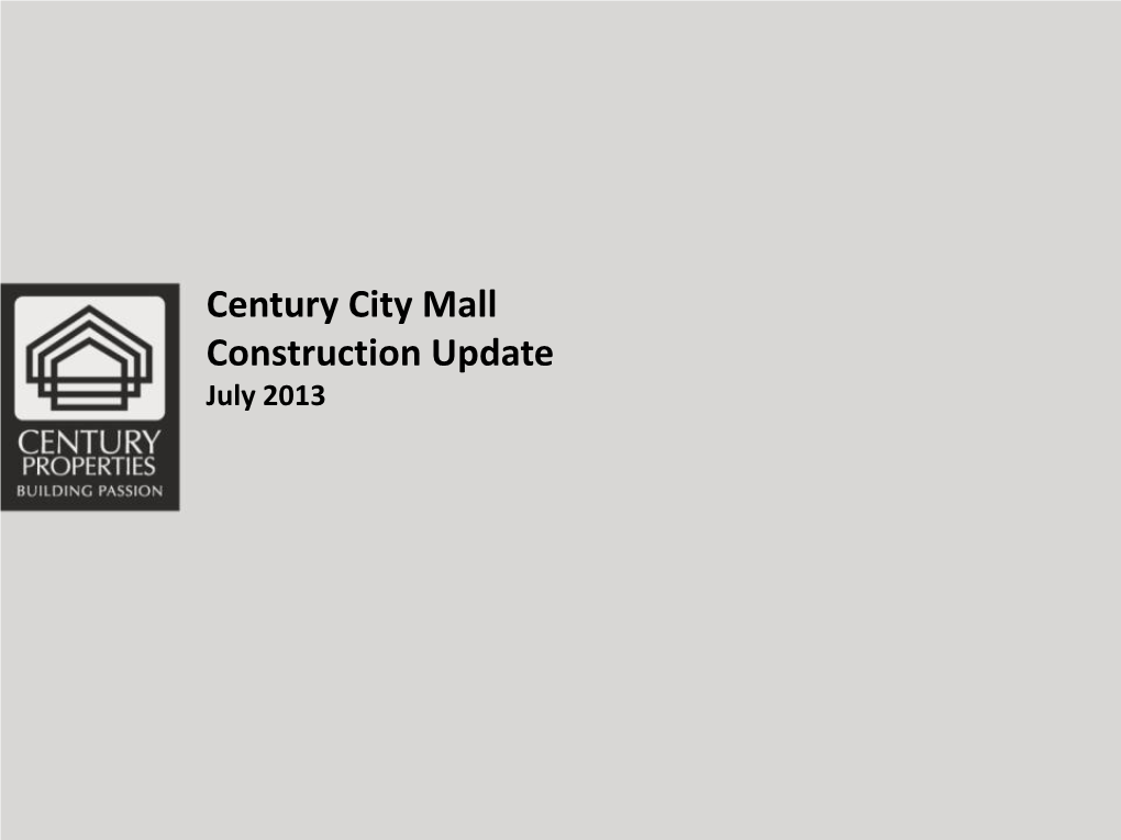 Century City Mall Construction Update (July 2013)