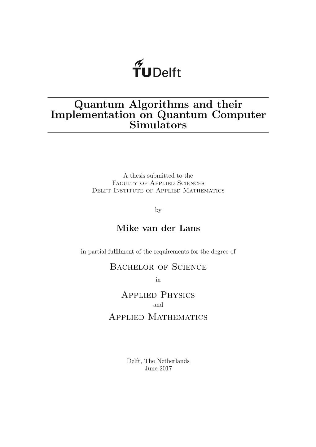 Quantum Algorithms and Their Implementation on Quantum Computer Simulators