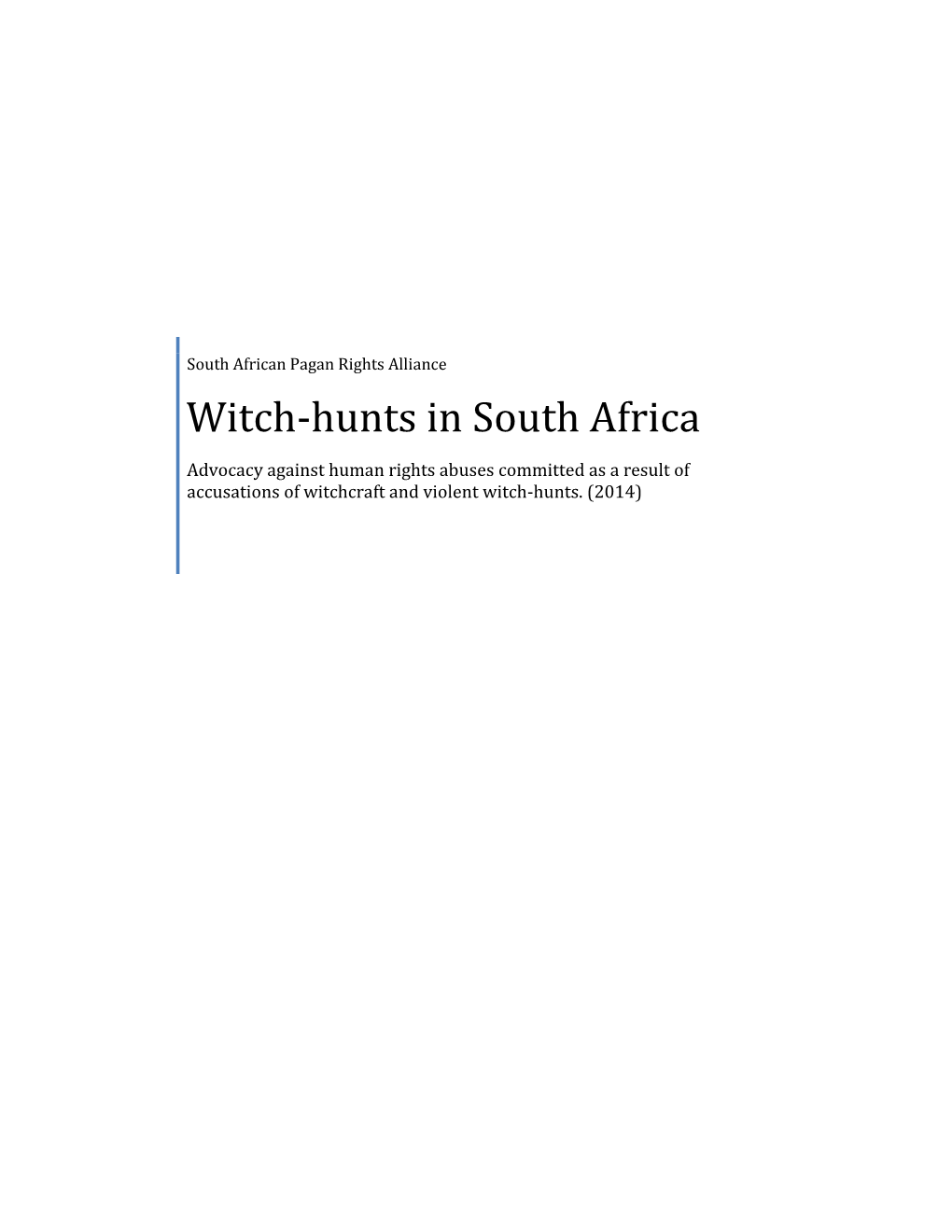 Witch-Hunts in South Africa Advocacy Against Human Rights Abuses Committed As a Result of Accusations of Witchcraft and Violent Witch-Hunts