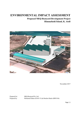 ENVIRONMENTAL IMPACT ASSESSMENT Proposed MEQ Boatyard Development Project Himmafushi Island, K