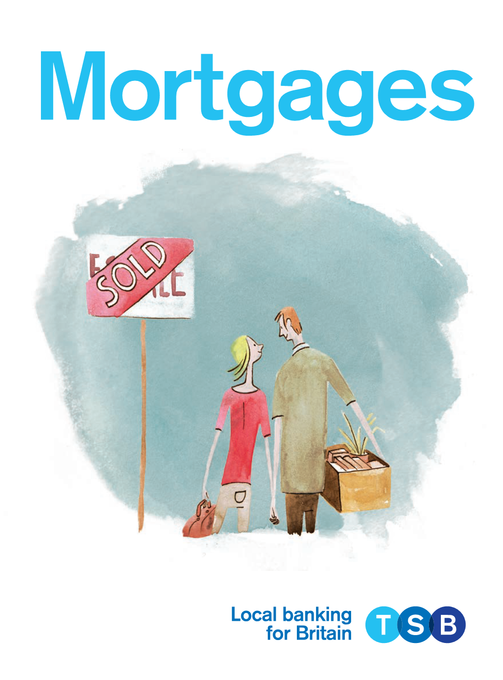 How Having a Mortgage with TSB Is Different