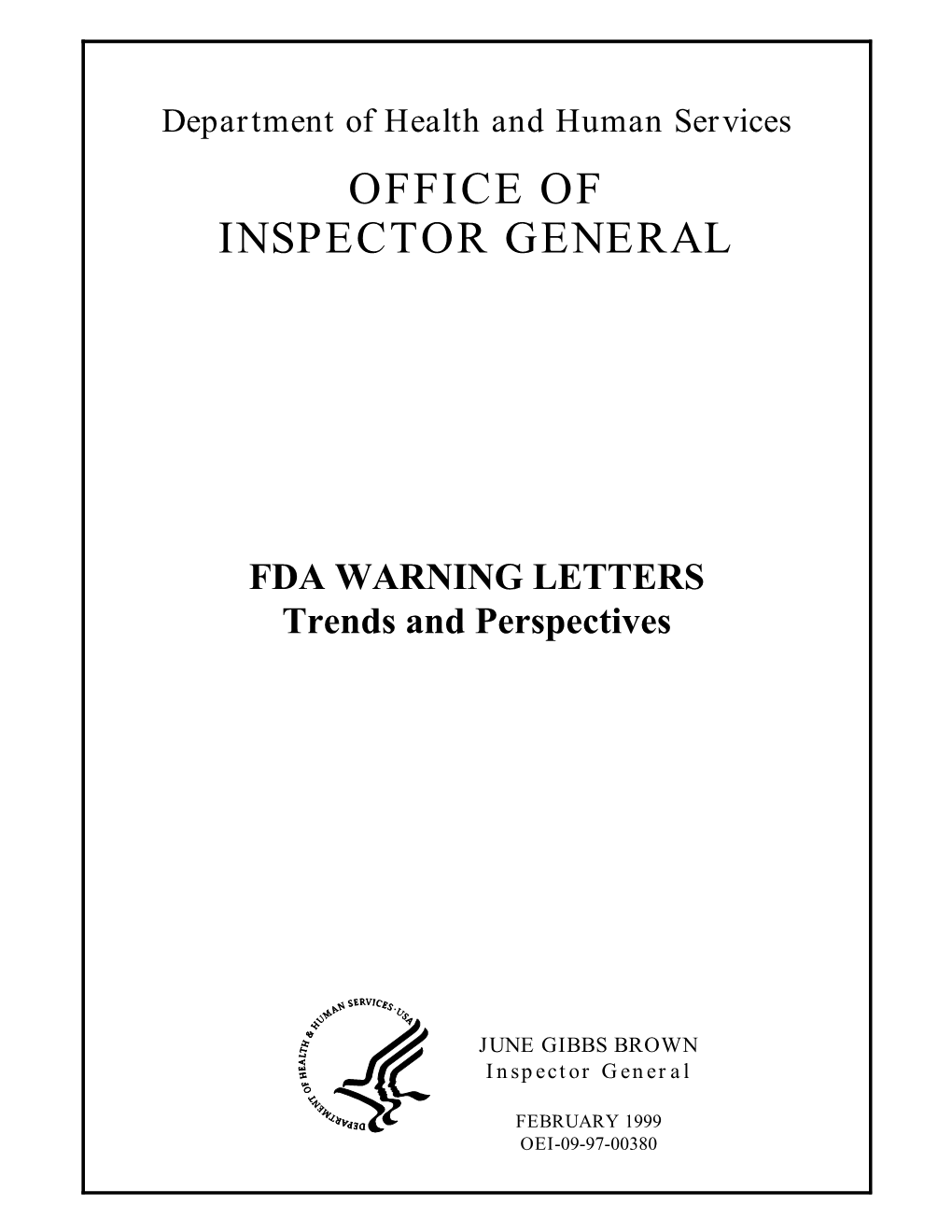 FDA Warning Letters: Trends and Perspectives (OEI-09-97-00380; 2/99)