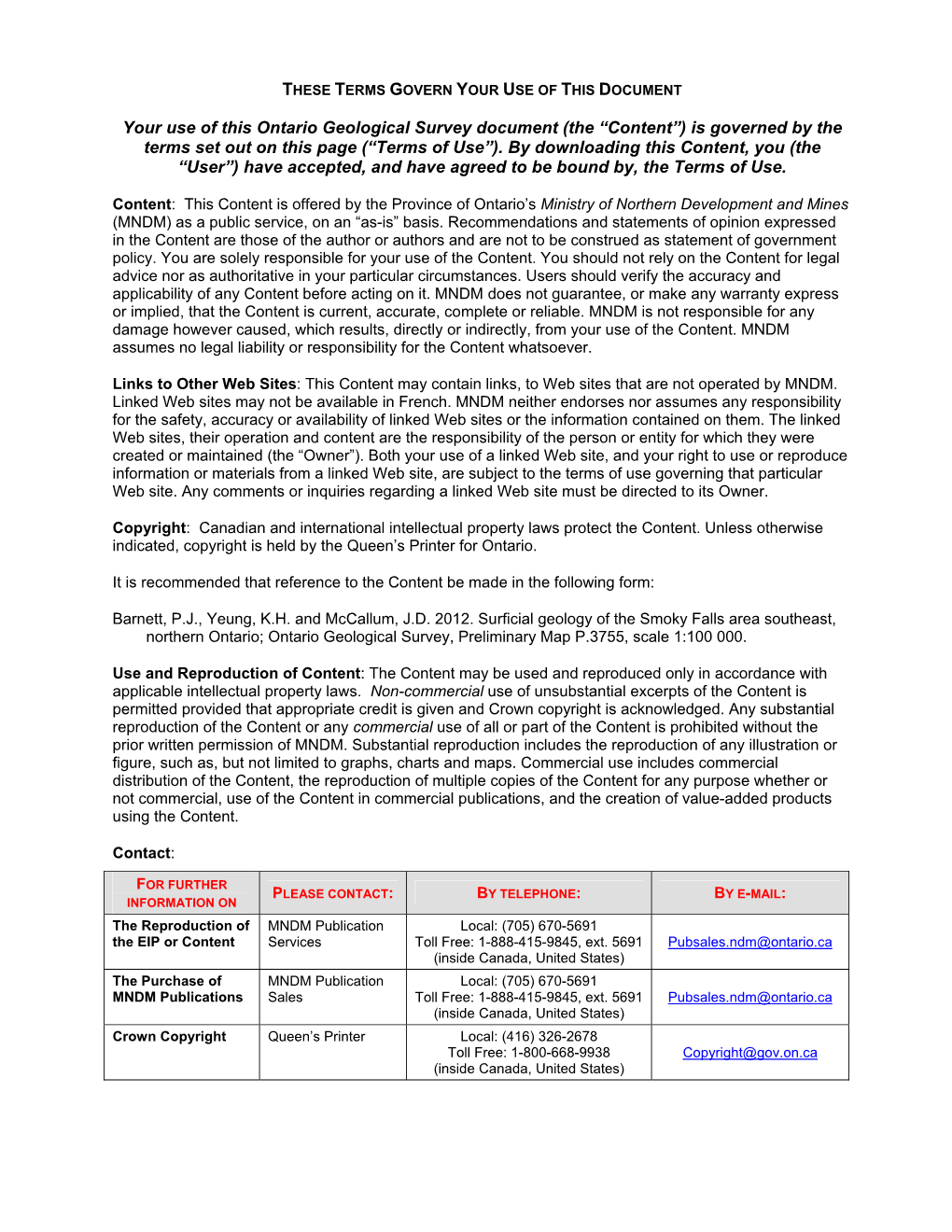 Your Use of This Ontario Geological Survey Document (The “Content”) Is Governed by the Terms Set out on This Page (“Terms of Use”)