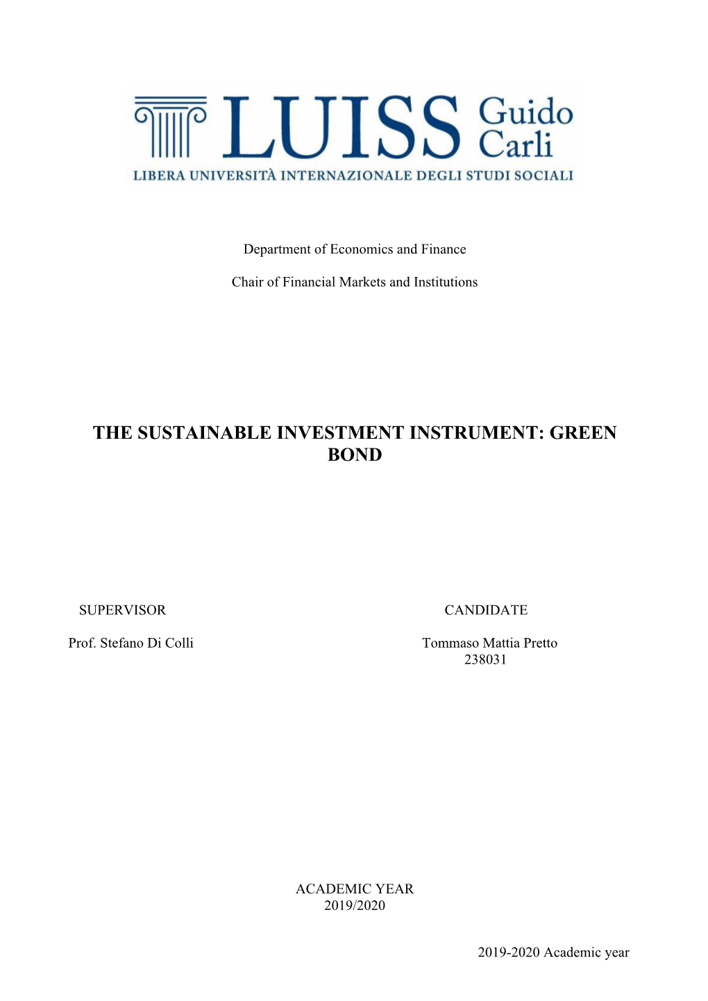 The Sustainable Investment Instrument: Green Bond