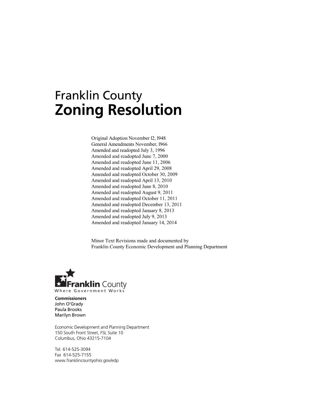 The Franklin County Zoning Department Began the Process of a Comprehensive Code Revision to Finally Merge the 1948 and 1966 Zoning Codes