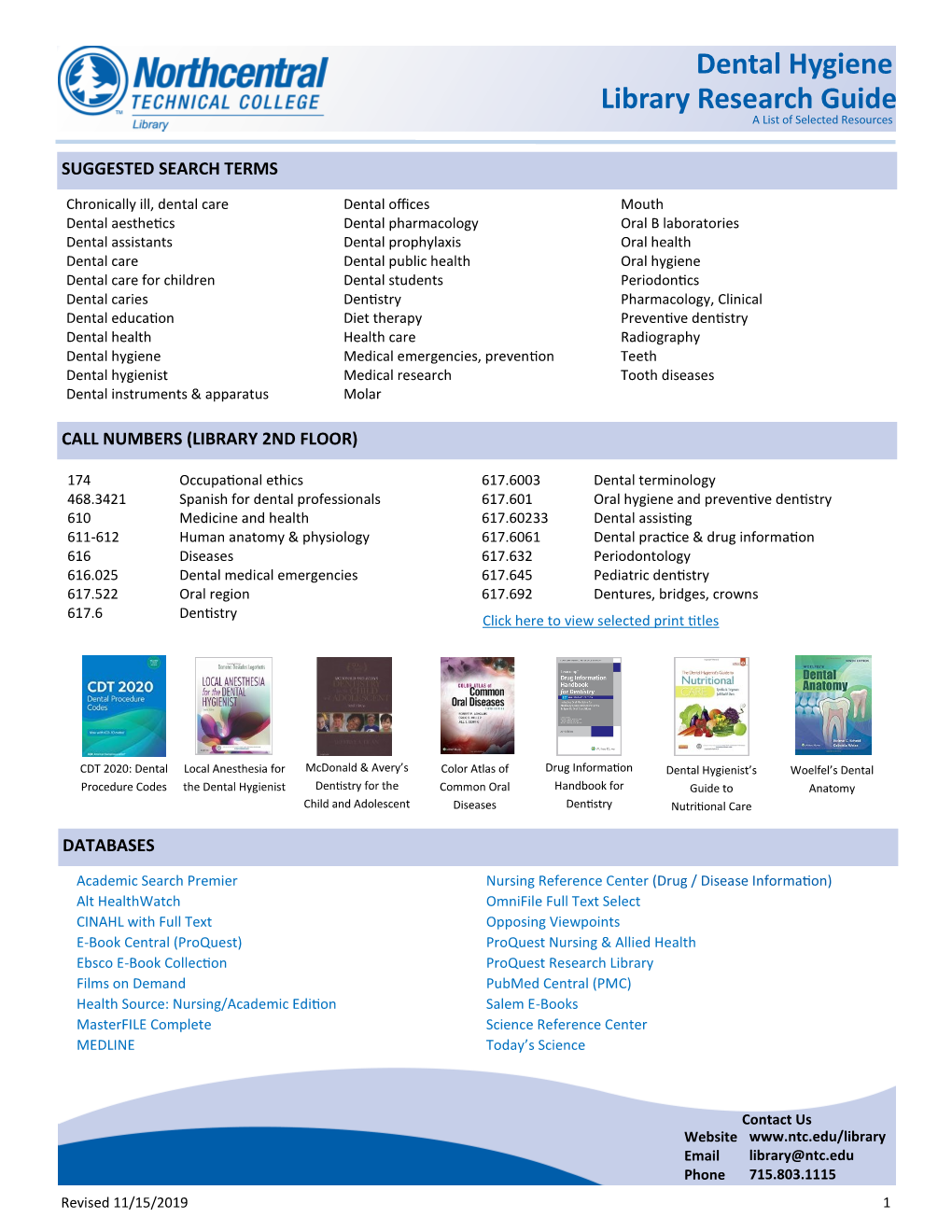Dental Hygiene Library Research Guide a List of Selected Resources