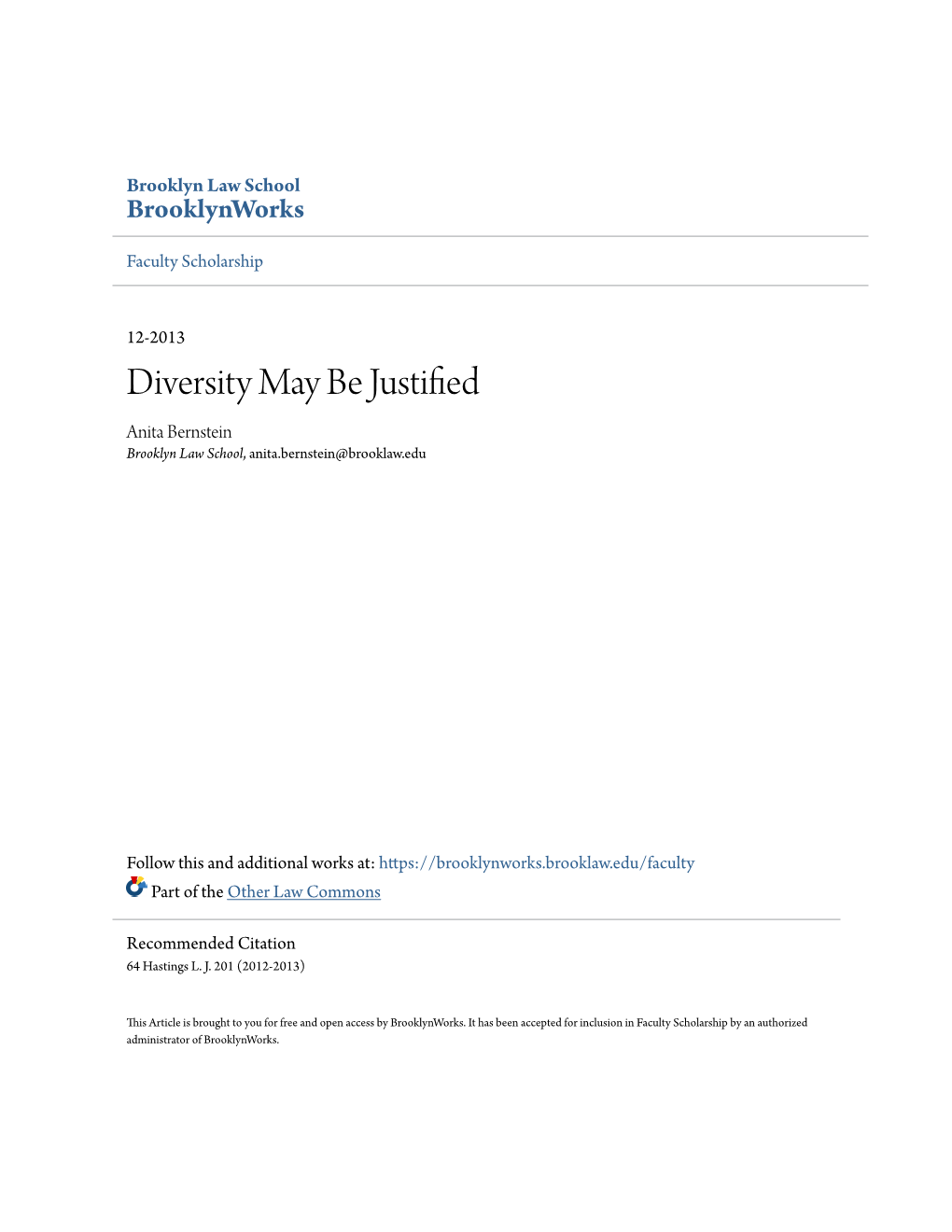 Diversity May Be Justified Anita Bernstein Brooklyn Law School, Anita.Bernstein@Brooklaw.Edu