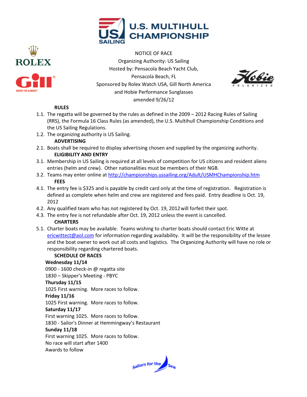 NOTICE of RACE Organizing Authority: US Sailing Hosted By