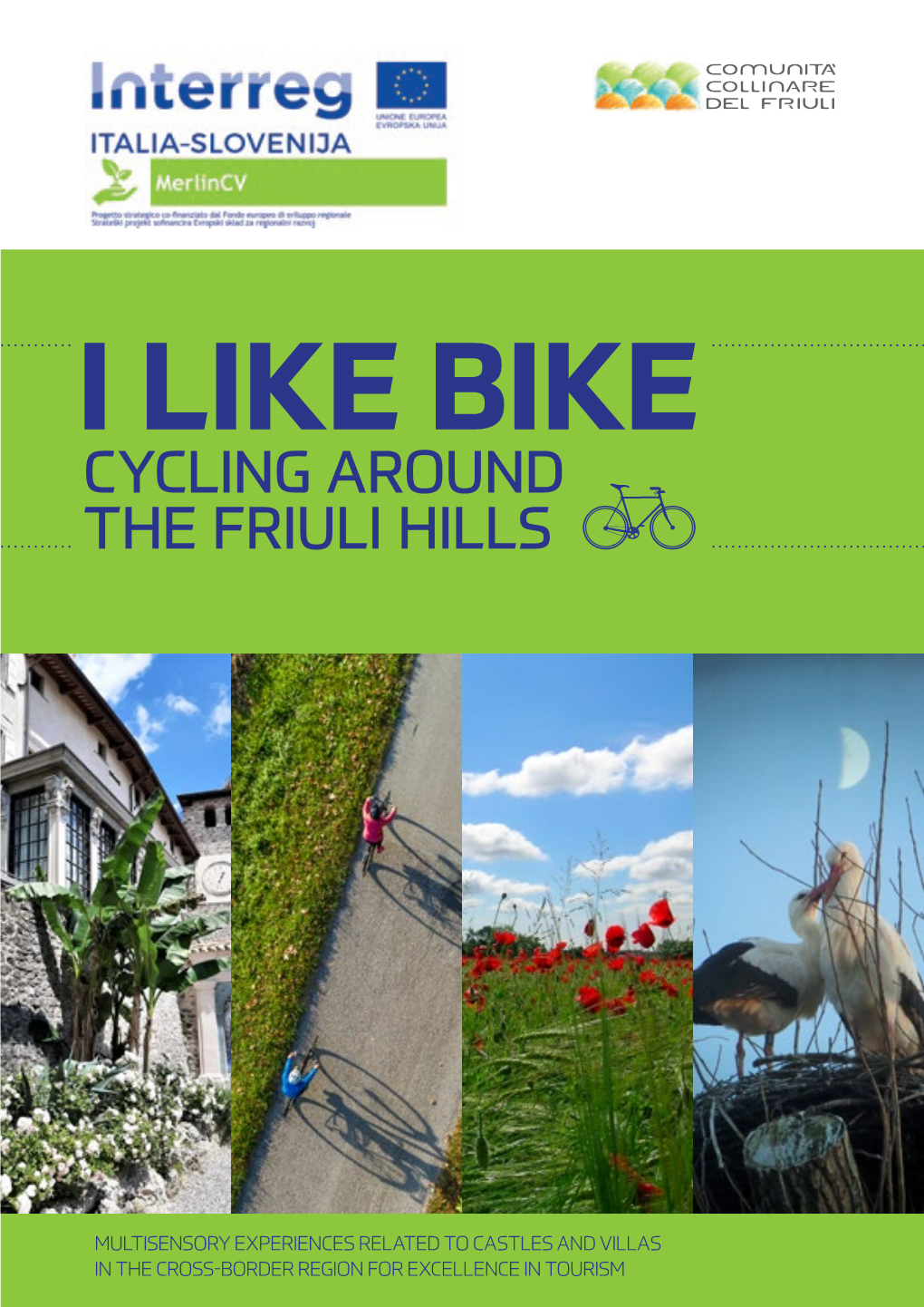 I Like Bike Cycling Around the Friuli Hills