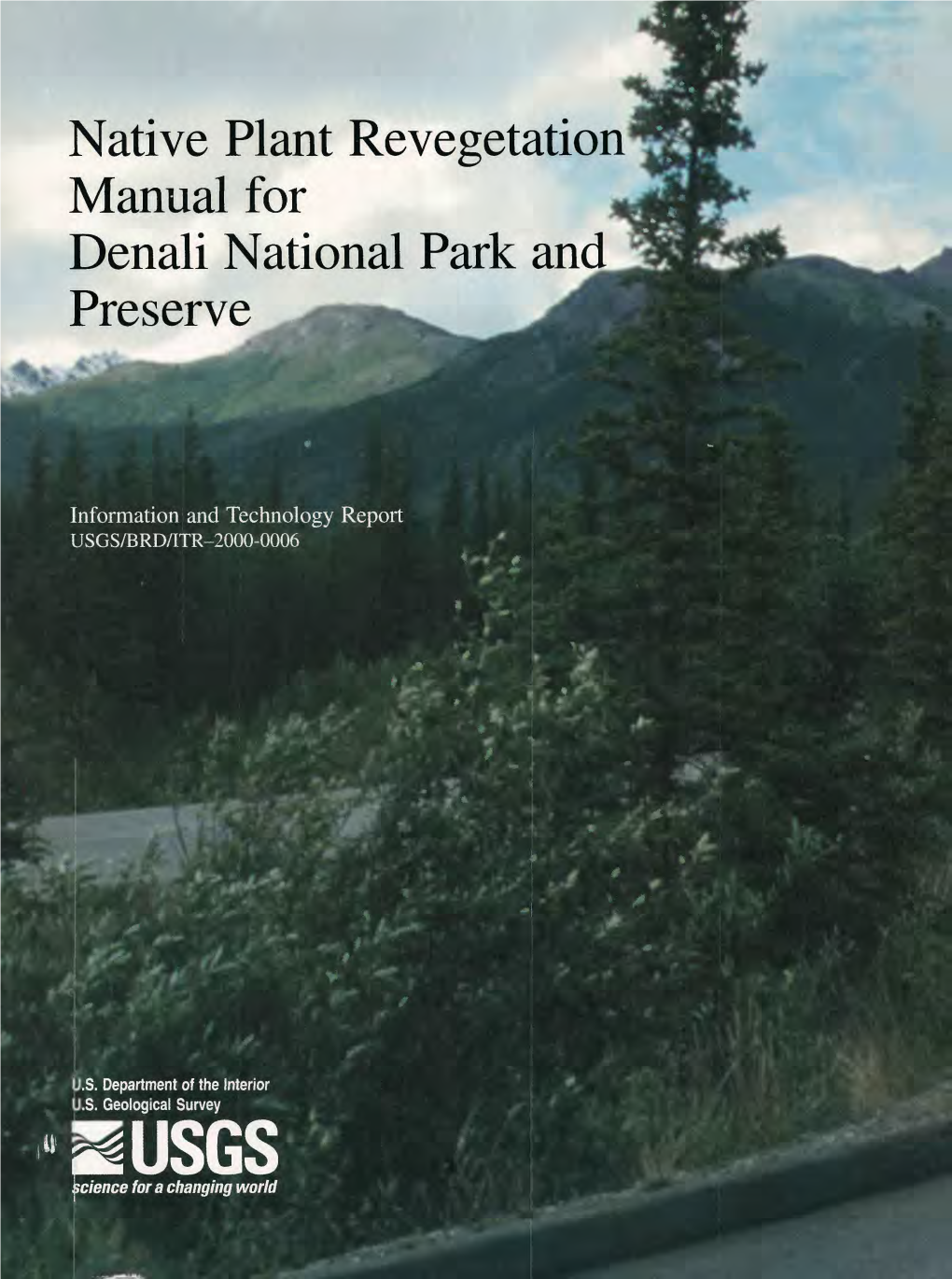 Native Plant Revegetation Manual for Denali National Park and Preserve