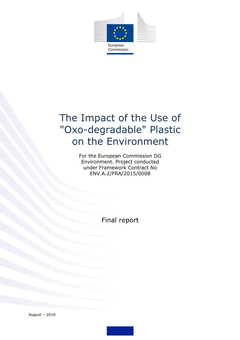 "Oxo-Degradable" Plastic on the Environment