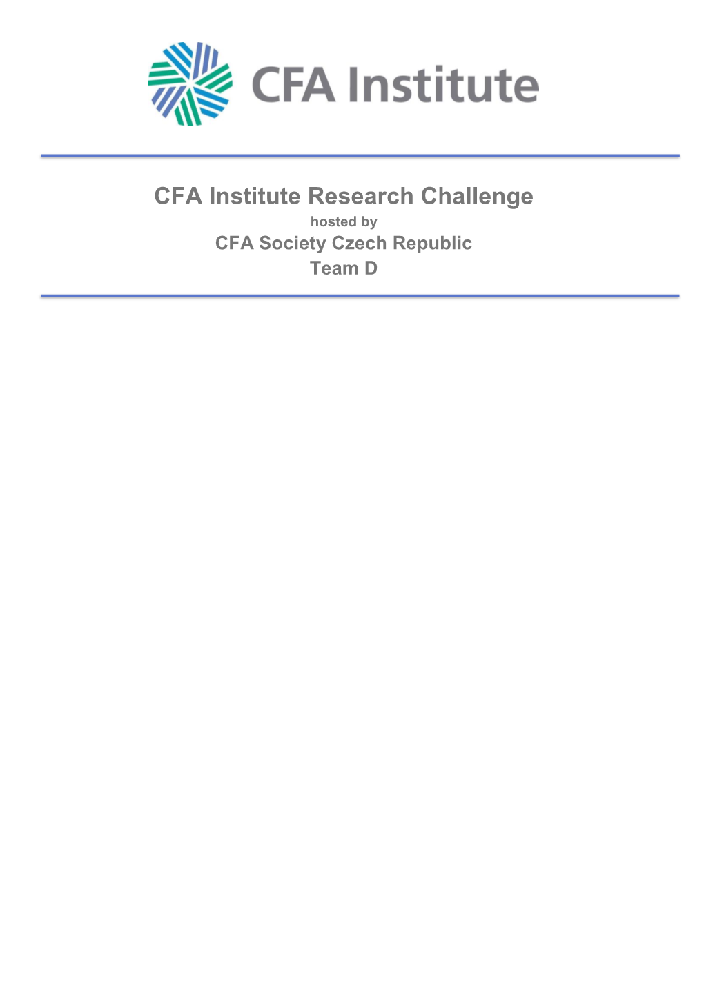 CFA Institute Research Challenge Hosted by CFA Society Czech Republic Team D
