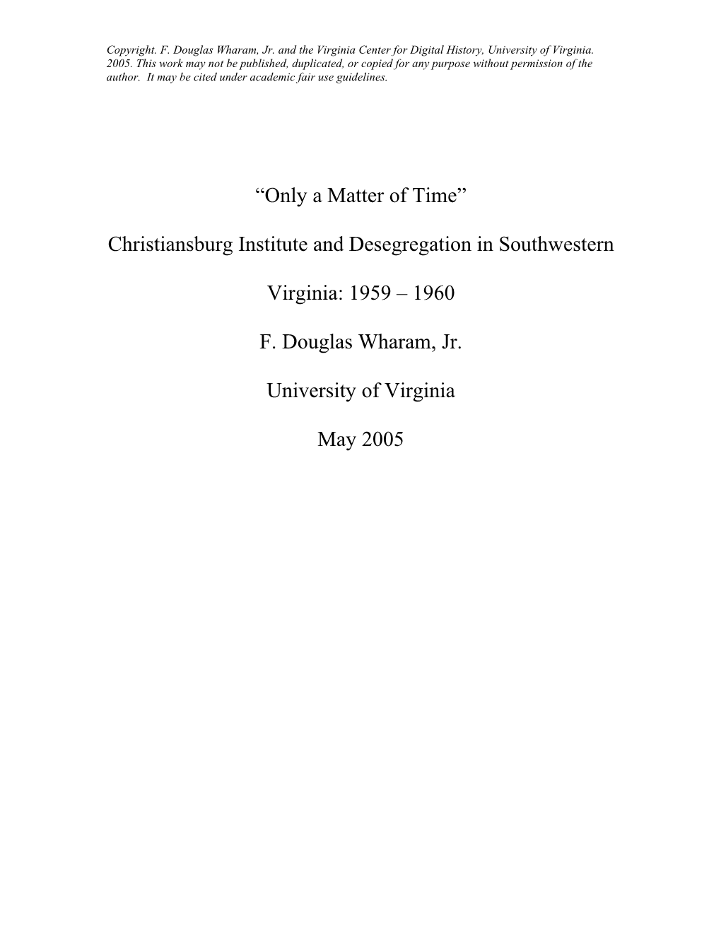 F. Douglas Wharam, "'Only a Matter of Time' Christiansburg Institute And
