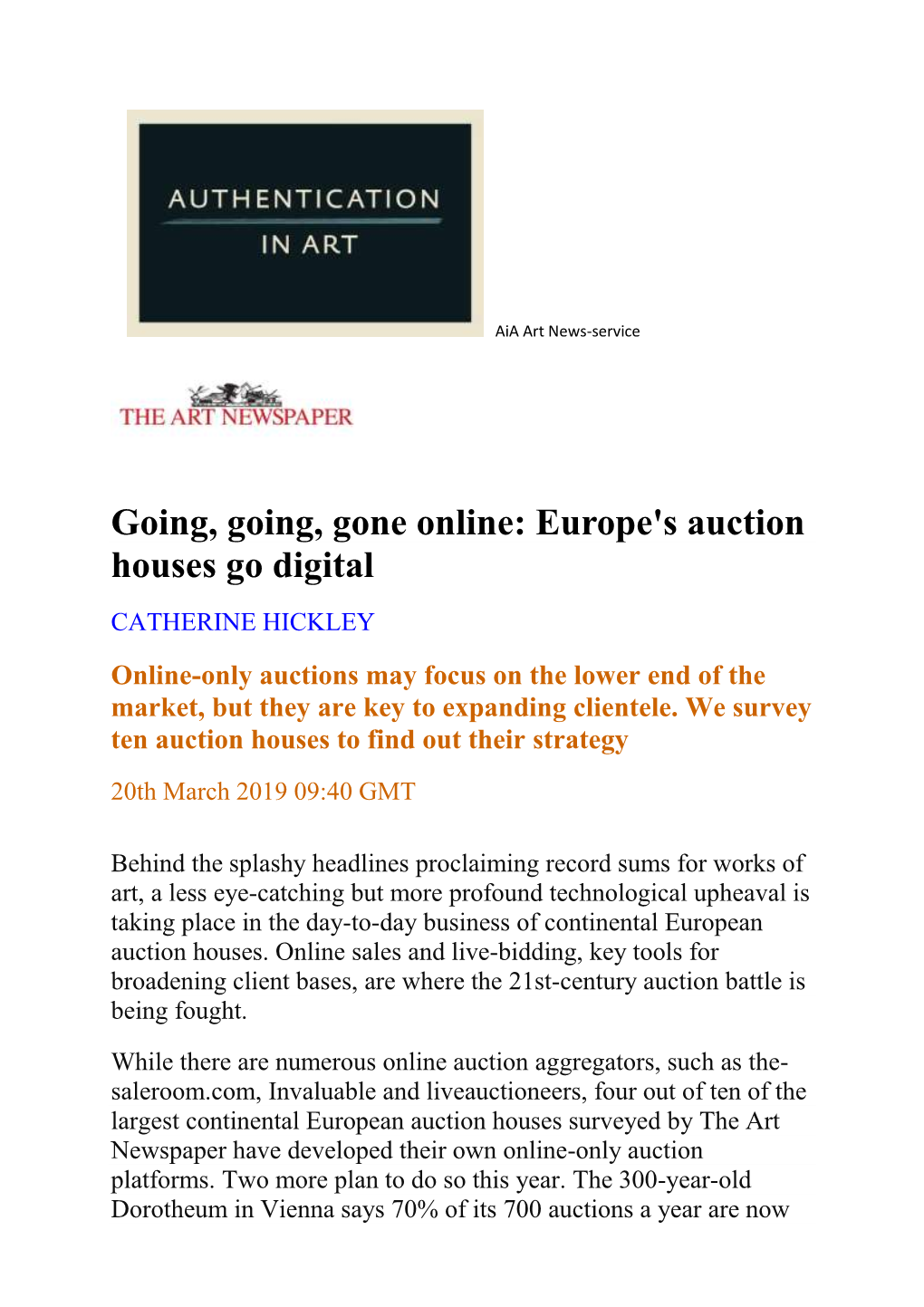 Europe's Auction Houses Go Digital CATHERINE HICKLEY Online-Only Auctions May Focus on the Lower End of the Market, but They Are Key to Expanding Clientele