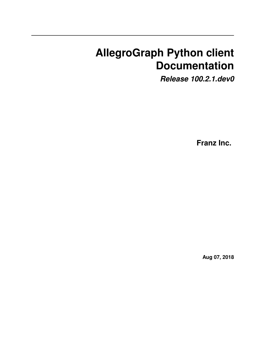 Allegrograph Python Client Documentation Release 100.2.1.Dev0