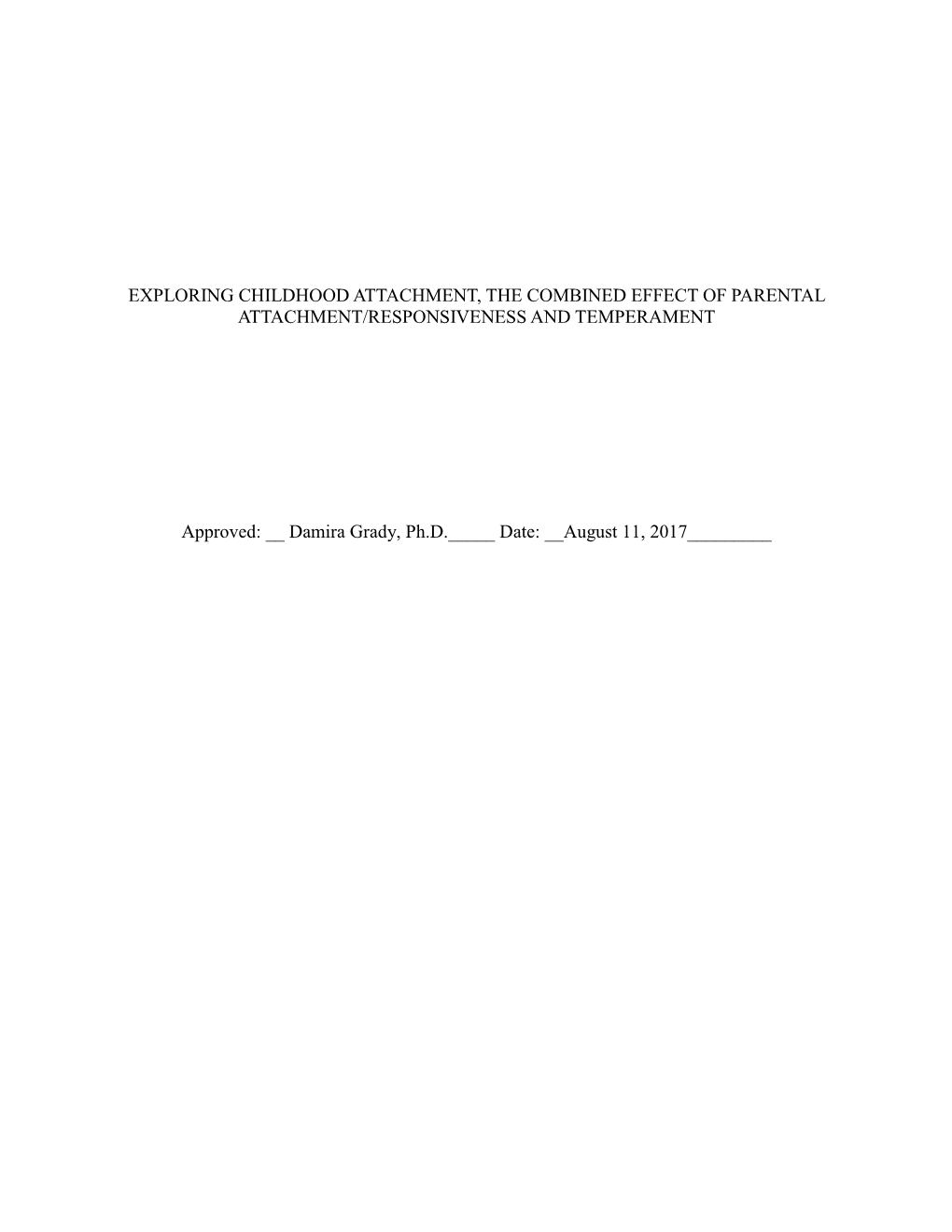 Exploring Childhood Attachment, the Combined Effect of Parental Attachment/Responsiveness and Temperament