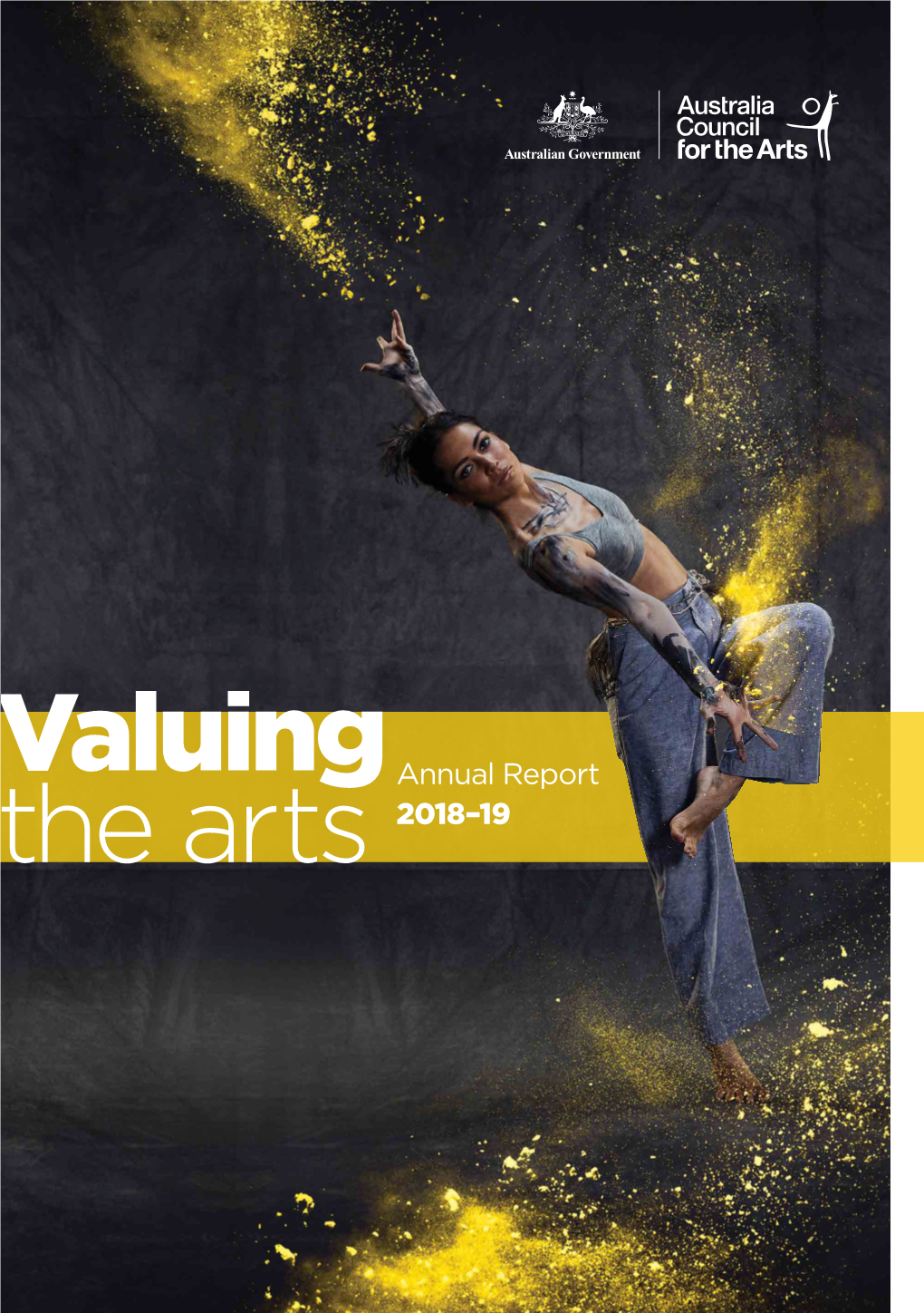 Valuing the Arts the | Valuing 2018–19 Report Annual Arts the for Council Australia