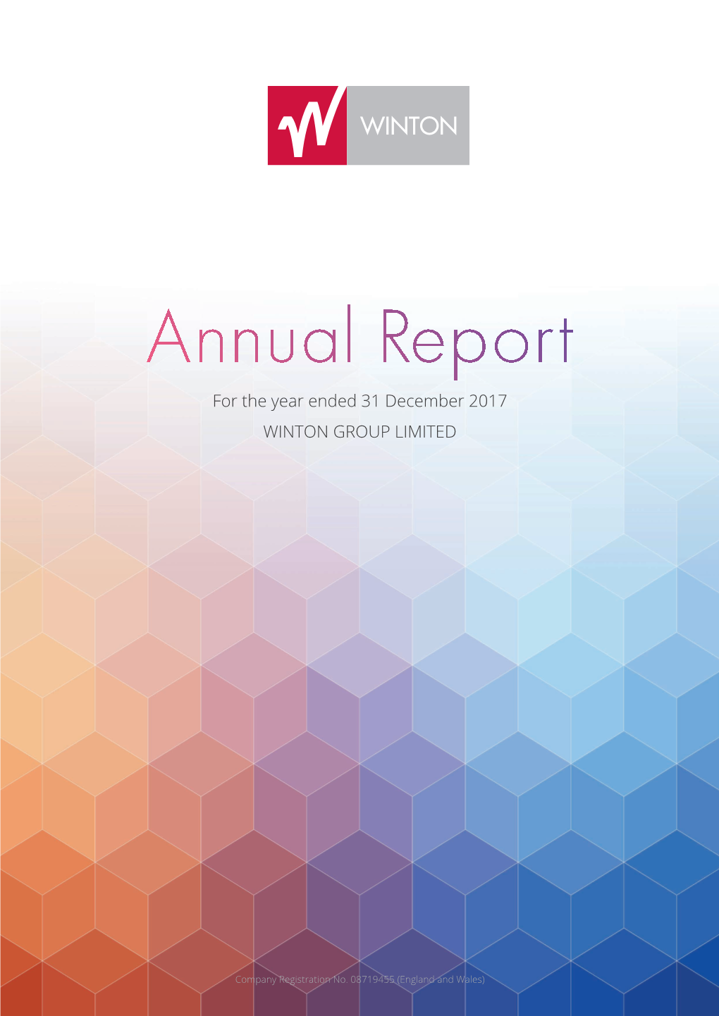 Annual Report for the Year Ended 31 December 2017 WINTON GROUP LIMITED