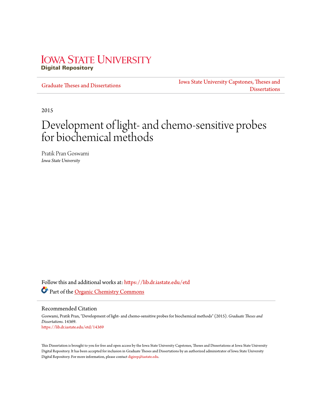 And Chemo-Sensitive Probes for Biochemical Methods Pratik Pran Goswami Iowa State University