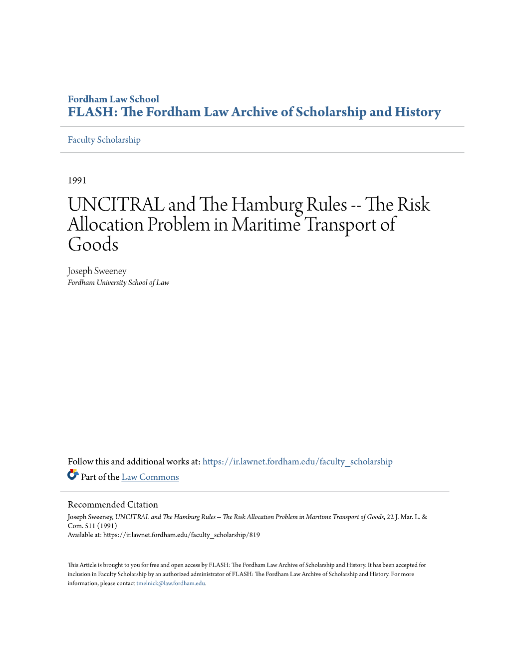 The Risk Allocation Problem in Maritime Transport of Goods Joseph Sweeney Fordham University School of Law