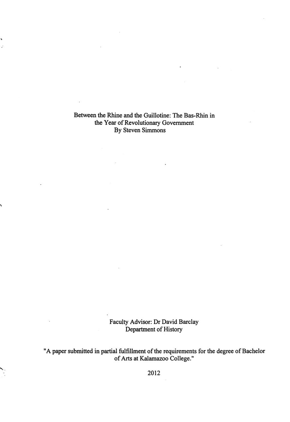 Between the Rhine and the Guillotine: the Bas-Rhin in the Year of Revolutionary Government by Steven Simmons