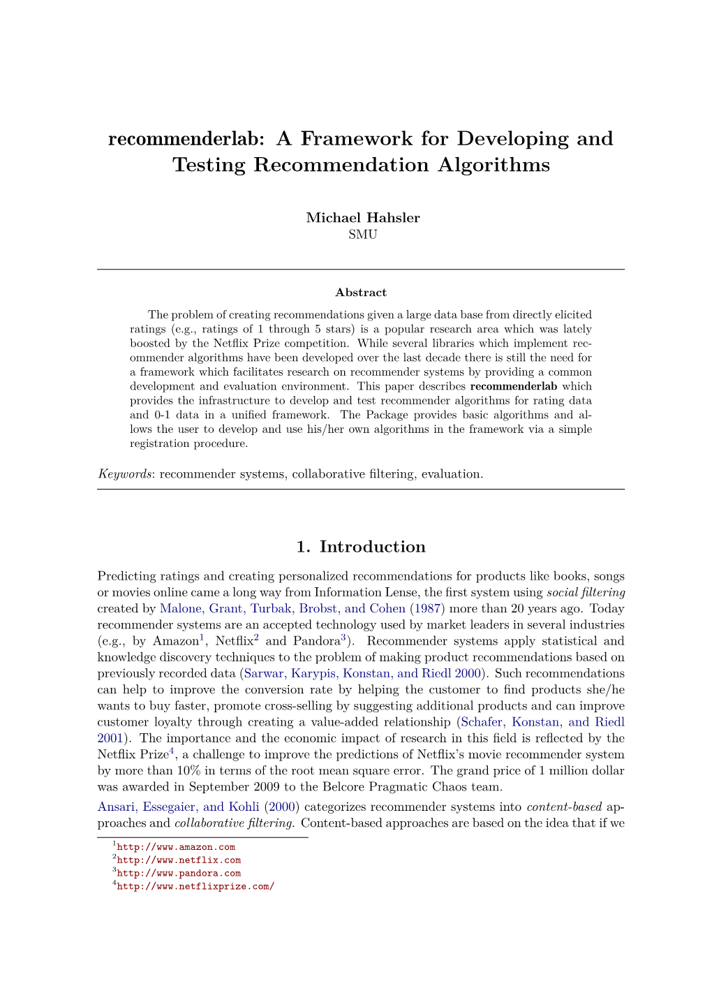 A Framework for Developing and Testing Recommendation Algorithms