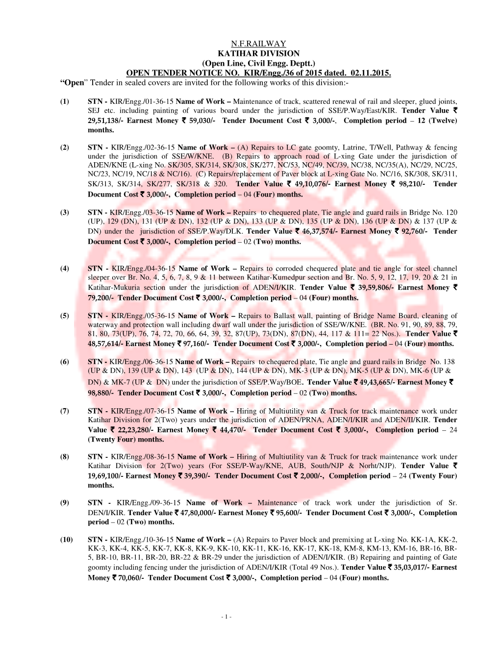 N.F.RAILWAY KATIHAR DIVISION (Open Line, Civil Engg. Deptt.) OPEN TENDER NOTICE NO. KIR/Engg./36 of 2015 Dated. 02.11.2015