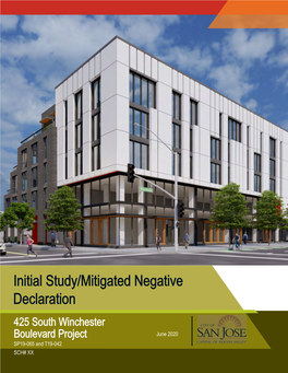 Initial Study/Mitigated Negative Declaration 425 South Winchester Boulevard Project June 2020 SP19-065 and T19-042 C2K Architecture, Inc