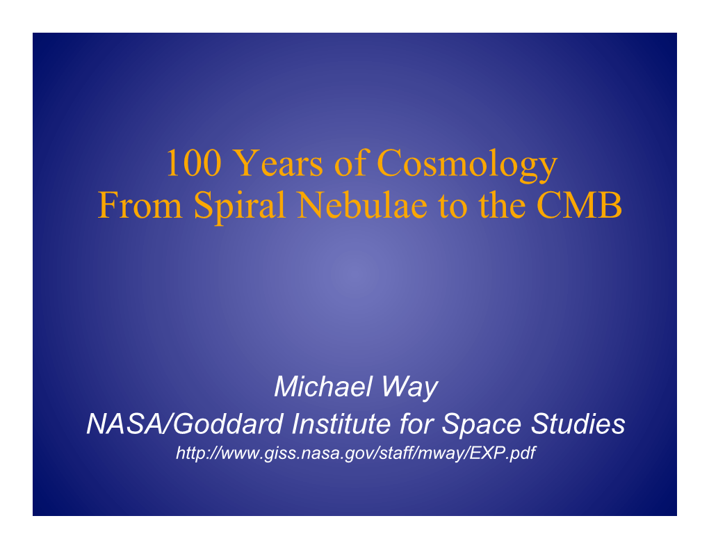 100 Years of Cosmology from Spiral Nebulae to the CMB