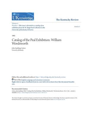 Catalog of the Peal Exhibition: William Wordsworth John Spalding Gatton University of Kentucky