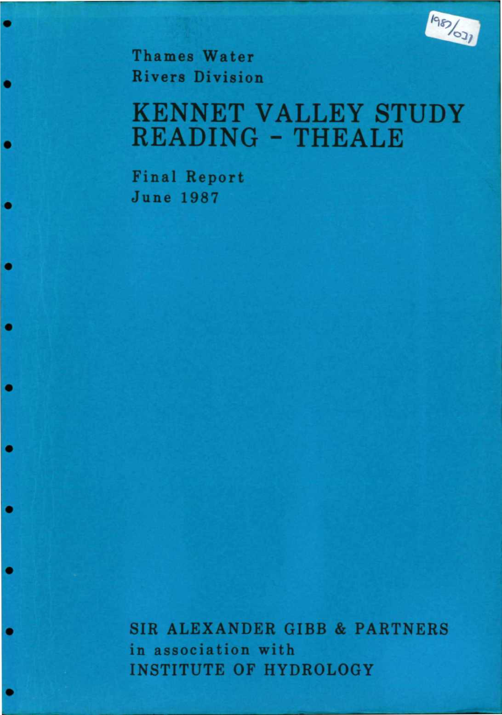 KENNET VALLEY STUDY • READING - THEALE F I N a L Re P Or T • J U N E 19 8 7