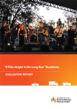 It'll Be Alright in the Long Run Evaluation Report 2012